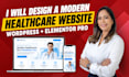 design wordpress healthcare website, medical website with wordpress elementor