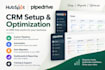 help you with pipedrive CRM, be your hubspot expert, and setup hubspot CRM