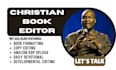 be your christian book editor, formatter, proofreader, memoir book editor