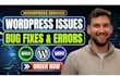 fix wordpress issues, wordpress bug fix, fix wordpress error, woocommerce fix