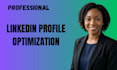 professionally optimize your linkedin profile