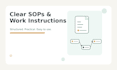 create clear sops and work instructions
