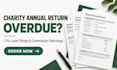 fix your overdue charity annual return and respond to commission warnings