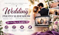 create urgent wedding photo slideshow, wedding video and anniversary video