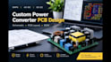 design custom smps, ac dc and dc dc converter pcb with schematic