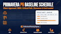 create primavera p6 baseline schedule with wbs  and critical