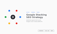 boost local visibility, SEO rankings,  with google stacking
