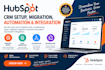 do hubspot crm setup, migration, automation and integration
