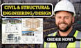 do civil and structural engineering, structural design, analysis, framing plans
