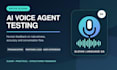 test your ai voice agent and provide detailed feedback
