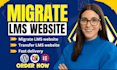 customize, transfer, migrate moodle lms elearning website, learndash