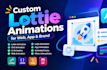 create lottie animation, json, GIF, UI, and web animations