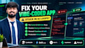 fix and complete your cursor, bolt or v0 app