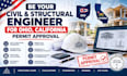 be your civil and structural engineer for ohio, california permit approval