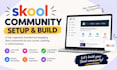 build, set up and customize your skool community