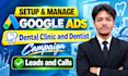 setup and manage google ads campaigns for dental clinics and dentists
