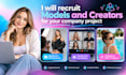 recruit qualified models and creators for your company project