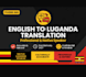 translate uganda languages  professionally