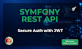 build a secure professional symfony rest API with jwt auth