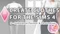 create exclusive custom sims for sim4, sims, design cc mods, 3d model clothes