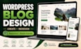 design wordpress blog website, wordpress website redesign and blog development