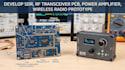 develop sdr, rf transceiver pcb, power amplifier, wireless radio prototype