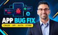 fix app crashes, lag, iap, push, sync, auth, apis, battery, and store rejections