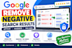 remove negative articles, mugshots and bad maps links on google