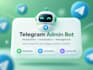 build a telegram admin bot with moderation and automation