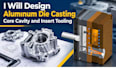 design aluminum die casting core cavity and insert tooling
