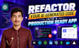 refactor your ai generated code into a production ready app