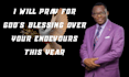 pray for gods blessing over your endeavors this year