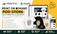design and set up your printify and printful