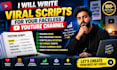 write viral scripts for your faceless youtube channel