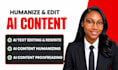 humanize ai essay, article and content, rewrite and humanize ai book content