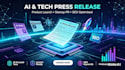 write ai press release ai tech press release ai product launch PR startup PR SEO
