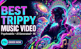make trippy psychedelic animated lyric videos