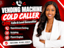 do vending machine cold calling, location finding and placement