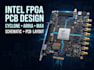 design intel fpga pcb with cyclone arria max and schematics