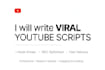 write viral youtube scripts and seo content