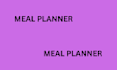 be your meal planner
