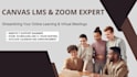 be your lms expert, IT support engineer and zoom host