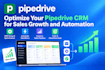optimize your pipedrive CRM for sales growth and automation