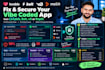fix and secure your vibe coded app from lovable, bolt, v0 or replit