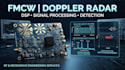 develop fmcw radar, doppler radar and signal processing systems