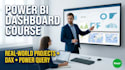 create a power bi dashboard course with real world projects