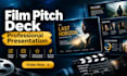 design a professional film pitch deck presentation