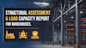 do structural assessment and load capacity report for warehouses