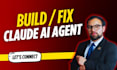 build, fix and optimize claude ai agents