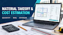 material takeoff, quantity survey and construction cost estimation